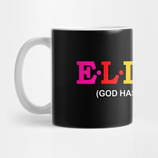 Eliana - God has answered. Mug